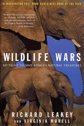 Wildlife Wars: My Fight to Save Africa's Natural Treasures Paperback  September 14, 2002